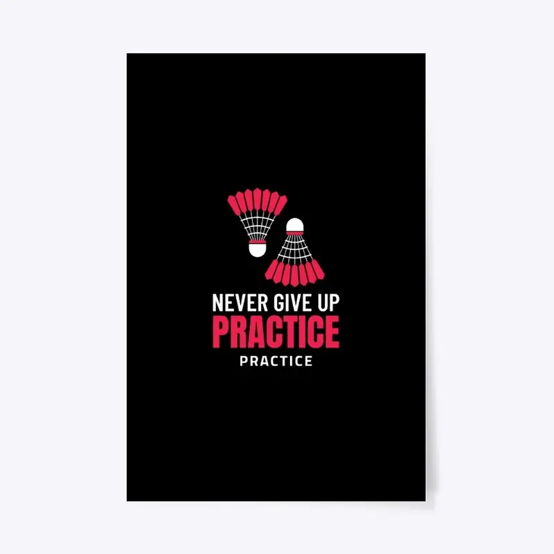 Never Give Up - Practice